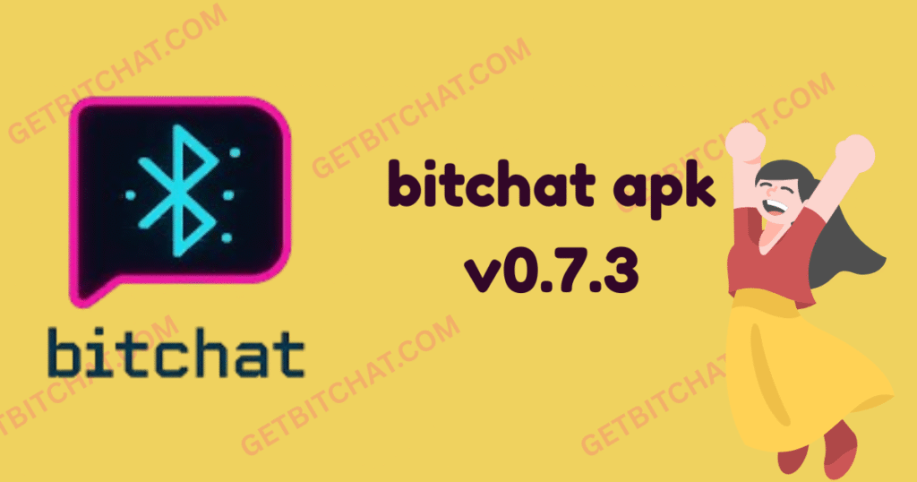 bitchat apk v0.7.3